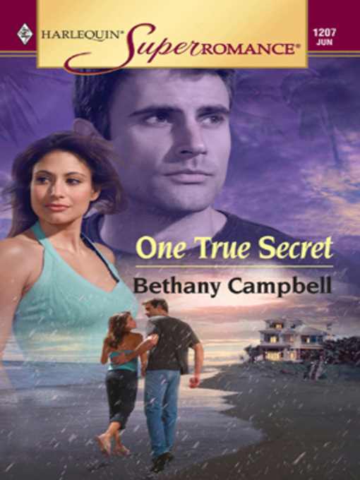 Title details for One True Secret by Bethany Campbell - Available